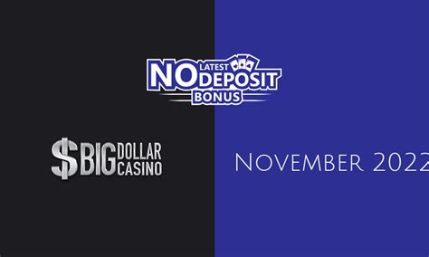 big dollar casino newest no deposit bonus codes new member