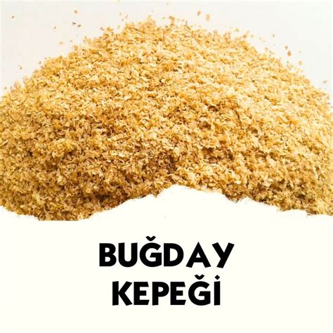 buğday kepeği 50 kg fiyatı