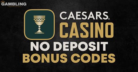 caesars casino no deposit bonus code