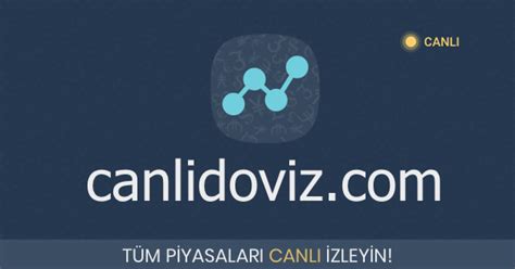 canlı döviz kurları borsa dolar kuru ve altın - canlidoviz.co