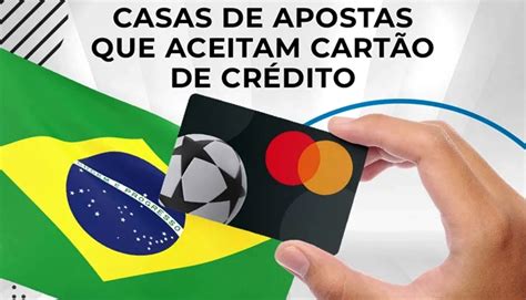 casas de aposta que aceita cartao de credito