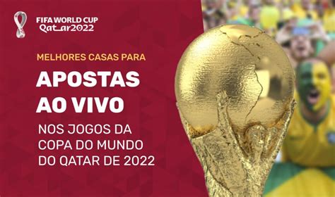 casas de apostas copa do mundo 2022
