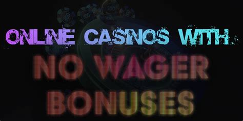 casino bonus no wager
