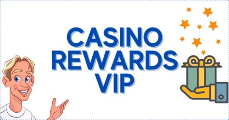 casino rewards vip bonus