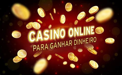 cassino online para ganhar dinheiro