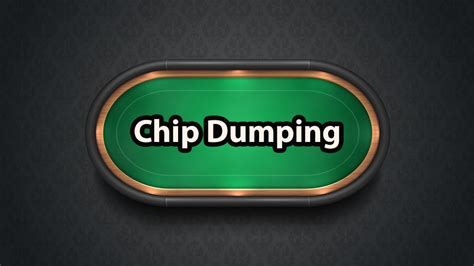 chip dumping poker