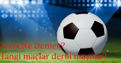 derbi ne demek