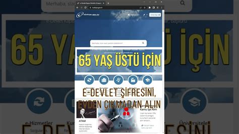 e devlet şifresi 65 yaş üstü