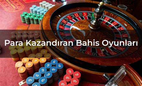 en çok para kazandıran bahis oyunları