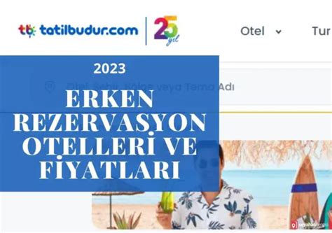 erken rezervasyon otelleri 2023 fiyatları