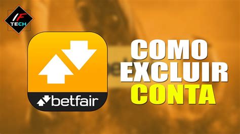 excluir conta betfair