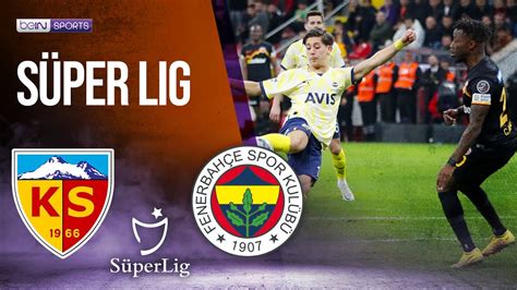 fenerbahçe kayserispor bein sport