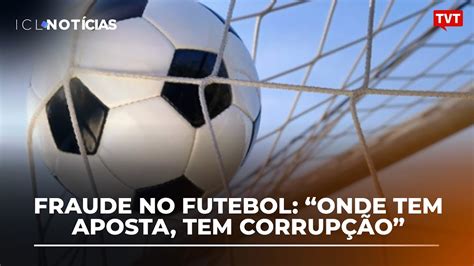 fraude nas apostas de futebol