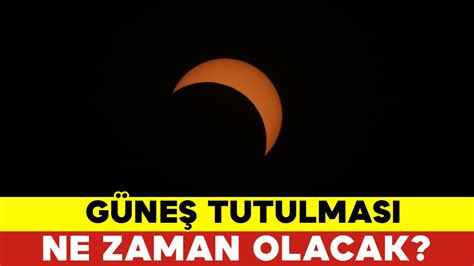 güneş tutulmasi ne zaman