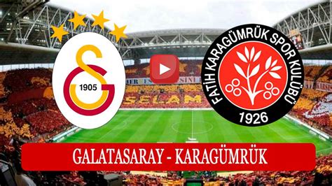 galatasaray karagümrük izle