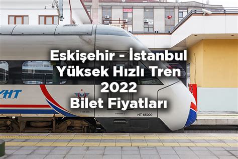 hızlı tren eskişehir istanbul bilet al