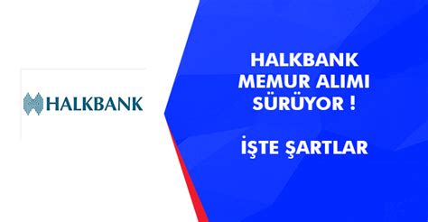 halk bank memur alımı