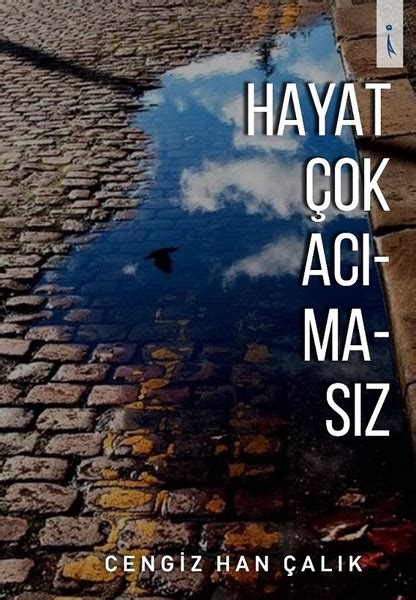 hayat çok acımasız sözleri