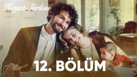 hayat şarkısı 12. bölüm izle