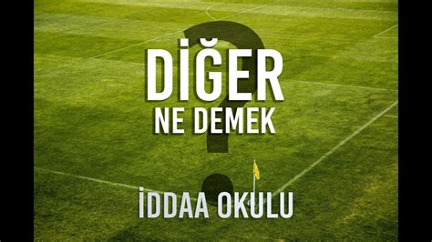 iddaa ilk yarı diğer ne demek