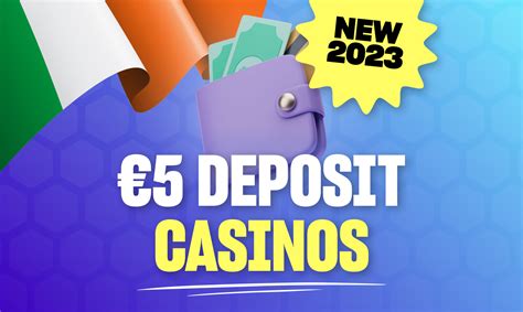 irish 5 euro deposit casino