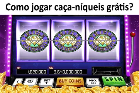 jogos caça níqueis online gratis