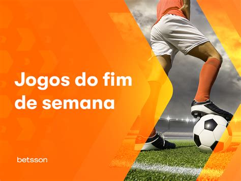 jogos do fim de semana