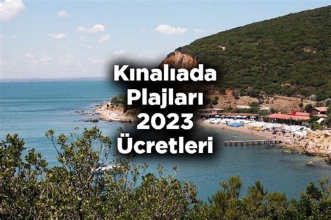 kınalıada plajları 2023