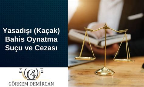 kaçak bahis oynatma cezası