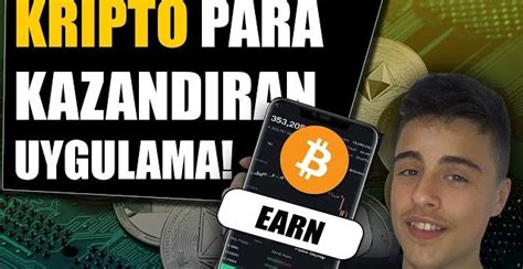 kripto para kazandiran uygulama