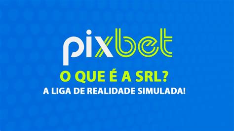 liga de realidade simulada pixbet