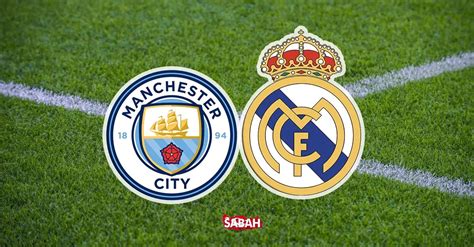 manchester city real madrid maçı canlı izle