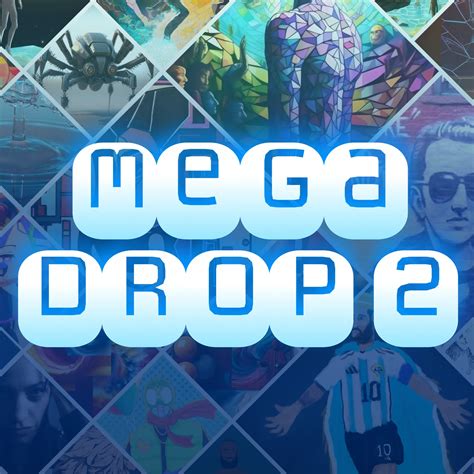 mega drop