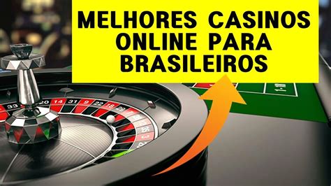 melhor casino online para brasileiros