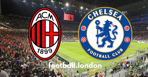 milan chelsea