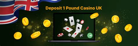 minimum deposit 1 pound casino