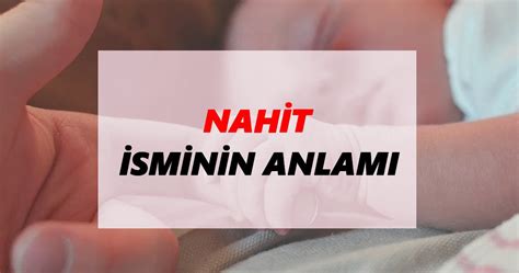 nahit ne demek