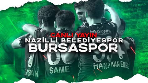 nazilli belediyespor - bursaspor puan durumu