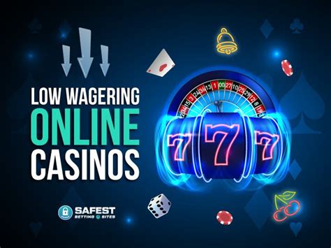 new casino low wagering