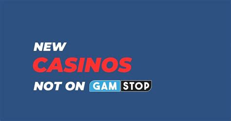 new casino not on gamstop