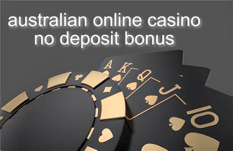 no deposit bonus australian casino