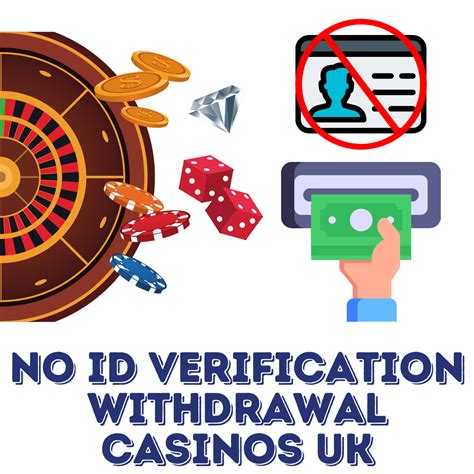 no id withdrawal casino