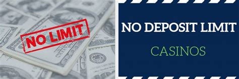 no limit deposit casino