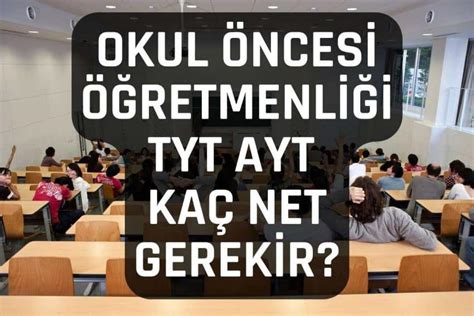 okul öncesi öğretmenliği en az kaç puan