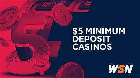 online casino 5 dollar minimum deposit