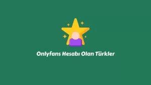 onlyfans türk kullanıcılar