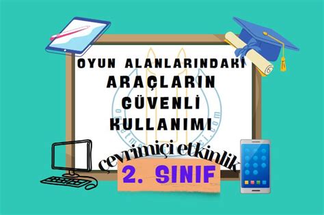 oyun alanlarında güvenlik 2. sınıf