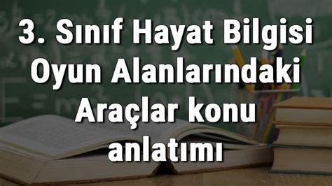 oyun alanlarındaki araçlar