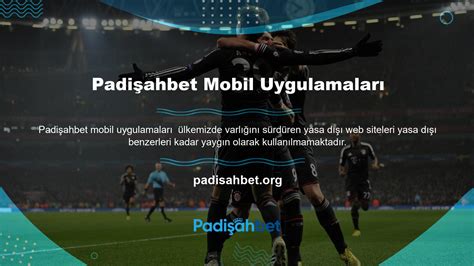 padişahbet mobil uygulama