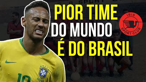 pior time do brasil